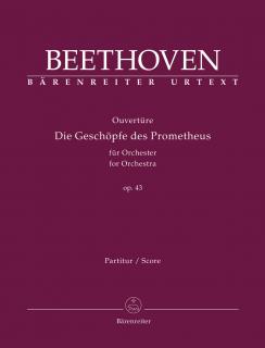 Overture "Die Geschöpfe des Prometheus" for Orchestra op. 43