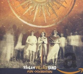 2CD: Warsaw Village Band - Sun Cellebration