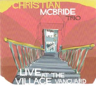 2LP: Christian McBride Trio – Live At The Village Vanguard