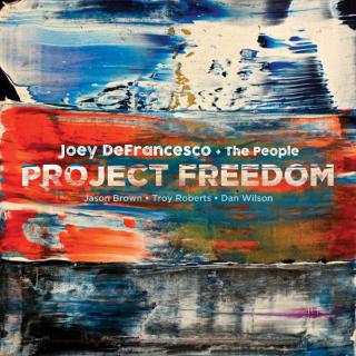2LP: Joey DeFrancesco + The People - Project Freedom