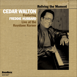CD: Cedar Walton Reliving the Moment-Featuring Freddie Hubbard (Live at the Keystone)