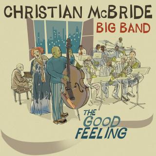 CD: Christian McBride Big Band – The Good Feeling