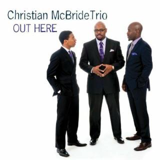 CD: Christian McBride Trio - Out Here