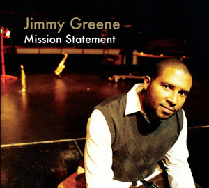 CD: Jimmy Greene – Mission Statement