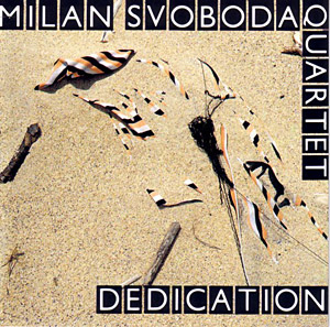 CD: Milan Svoboda Quartet - Dedication