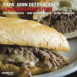 CD: 'Papa' John DeFrancesco - A Philadelphia Story