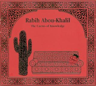 CD: Rabih Abou-Khalil - The Cactus of Knowledge