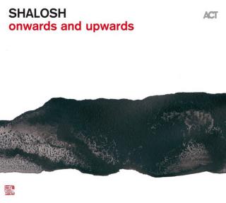 CD:  Shalosh – Onwards And Upwards
