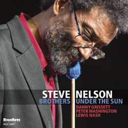 CD: Steve Nelson - Brothers Under the Sun