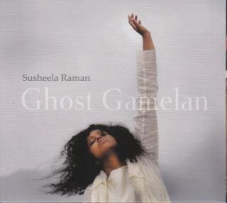 CD: Susheela Raman – Ghost Gamelan