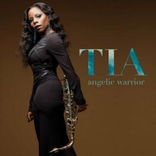 CD: Tia Fuller – Angelic Warrior