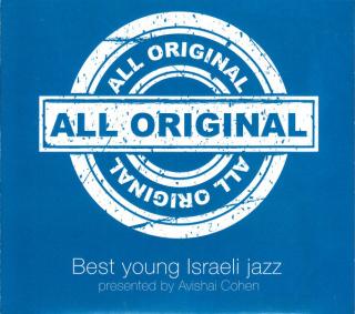 CD: Various All Original - Best Young Israeli Jazz (Presented by Avishai Cohen)