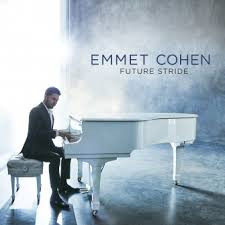 LP: Emmet Cohen – Future Stride