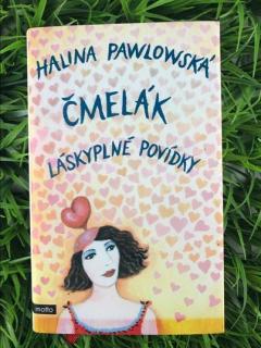Čmelák: Láskyplné povídky - Halina Pawlowská
