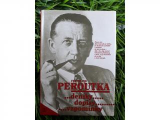 Deníky, dopisy, vzpomínky - Ferdinand Peroutka