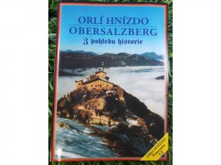 Orlí hnízdo: Obersalzberg z pohledu historie
