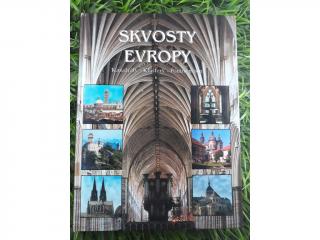 Skvosty Evropy: Katedrály, kláštery, poutní místa