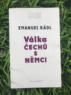 Válka Čechů s Němci - Emanuel Rádl