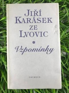 Vzpomínky - Jiří Karásek ze Lvovic