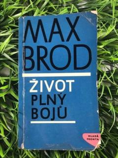 Život plný bojů - Max Brod