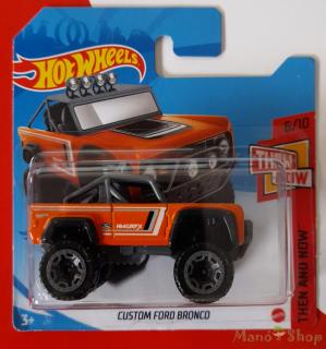 Hot Wheels Custom Ford Bronco - Then and Now 6/10 GTC77