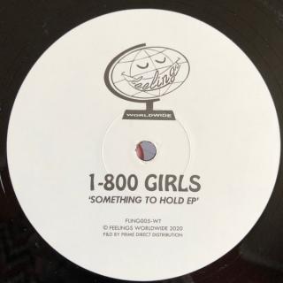 1-800 GIRLS ‎– Something To Hold EP