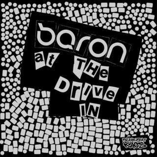 Baron ‎– At The Drive In / Decade