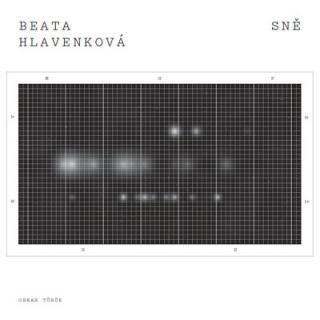 Beata Hlavenková – Sně