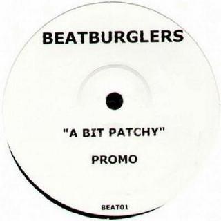 Beatburglers ‎– A Bit Patchy