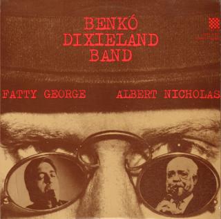 Benkó Dixieland Band – Fatty George - Albert Nicholas