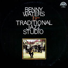 Benny Waters & Traditional Jazz Studio – Benny Waters & Traditional Jazz Studio