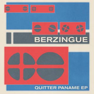 Berzingue – Quitter Paname EP