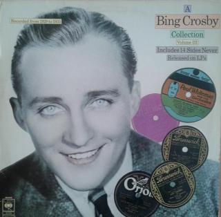 Bing Crosby ‎– A Bing Crosby Collection Volume III