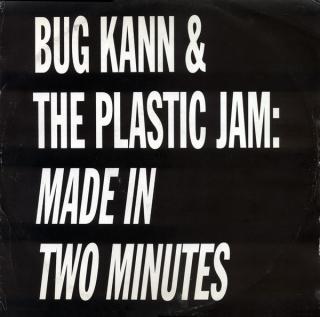Bug Kann & The Plastic Jam Featuring Patti Low & Doogie ‎– Made In Two Minutes