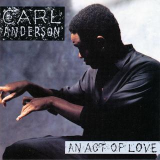 Carl Anderson ‎– An Act Of Love