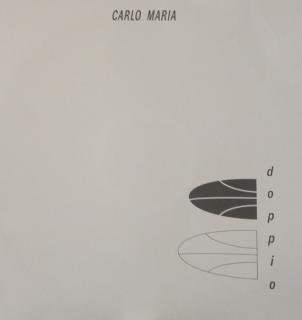 Carlo Maria ‎– Doppio