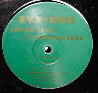 Chicco Secci vs. Gordon Edge ‎– I Like The Vibe