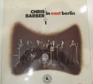 Chris Barber ‎– in East Berlin Part 1