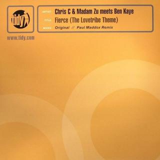 Chris C & Madam Zu Meets Ben Kaye ‎– Fierce (The Lovetribe Theme)