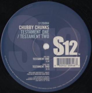 Chubby Chunks ‎– Testament One / Testament Two
