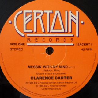 Clarence Carter ‎– Messin' With My Mind
