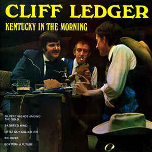 Cliff Ledger ‎– Kentucky In The Morning