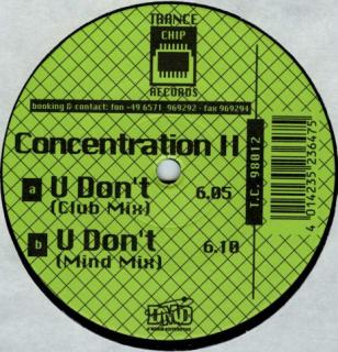 Concentration II ‎– U Don't