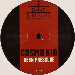 Cosmo Kid ‎– Neon Pressure