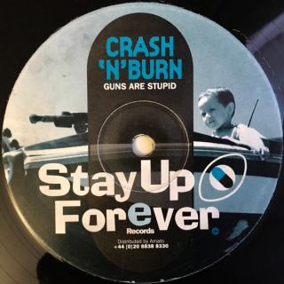 Crash 'N' Burn ‎– Guns Are Stupid / Fathead