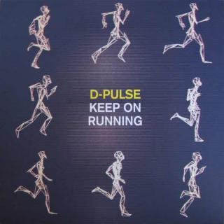 D-Pulse ‎– Keep On Running