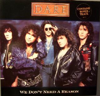 Dare ‎– We Don't Need A Reason
