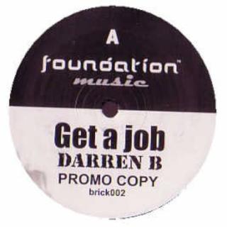 Darren B ‎– Get A Job / Red Hot