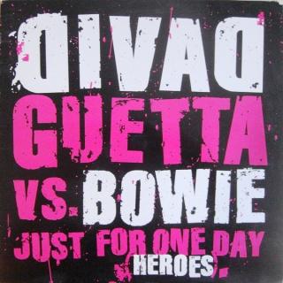 David Guetta vs. Bowie ‎– Just For One Day (Heroes)