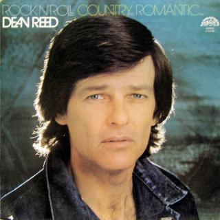 Dean Reed – Rock'n'Roll Country Romantic…